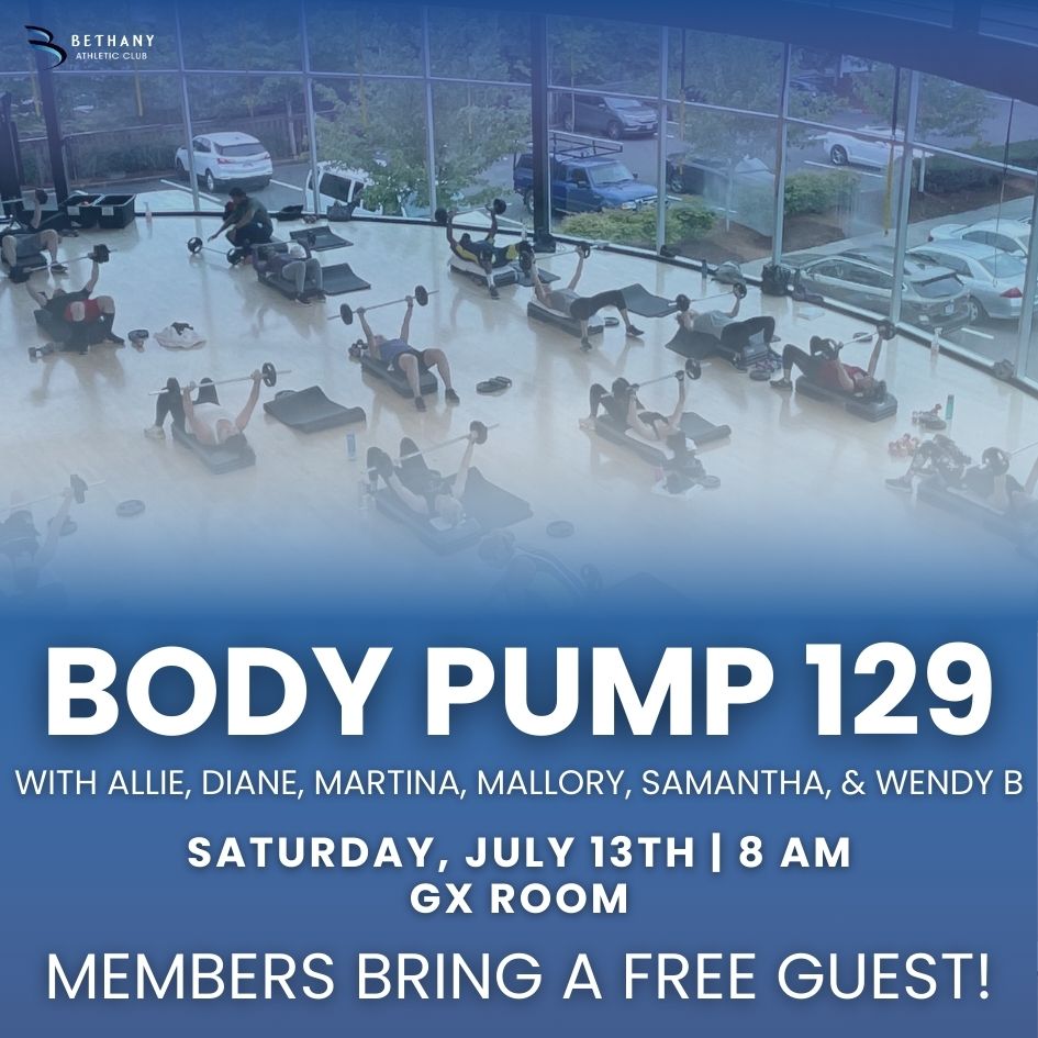 Body Pump 129 Class Flyer at Bethany Athletic Club in Portland Oregon